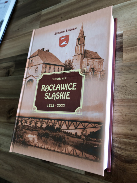 Książka: Dzieje wsi Racławice Śląskie 1252-2022 (Monografia) Książka: Dzieje wsi Racławice Śląskie 1252-2022 (Monografia)