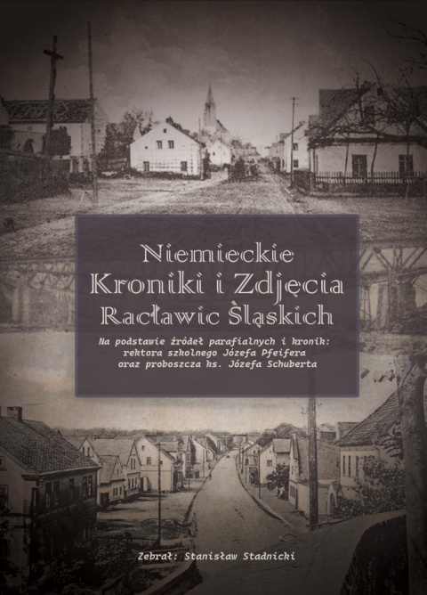 Niemieckie kroniki i zdjęcia Racławic Śląskich Niemieckie kroniki i zdjęcia Racławic Śląskich