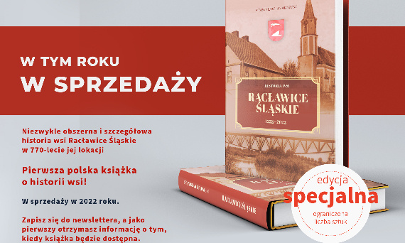 Ostatnie przygotowania - wkrótce książka o historii Racławic Śląskich