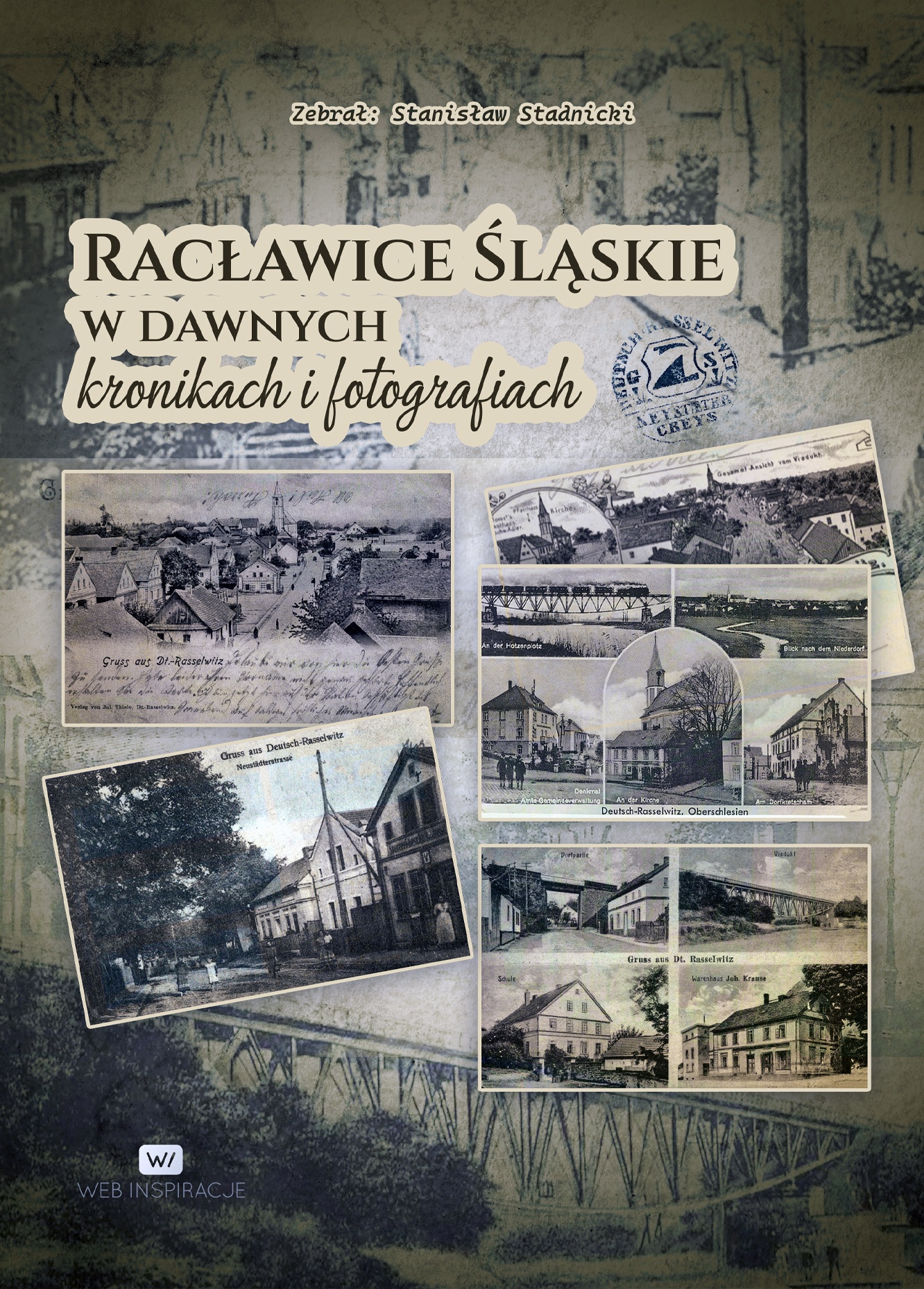 Nowa książka: Racławice Śląskie w dawnych kronikach i fotografiach